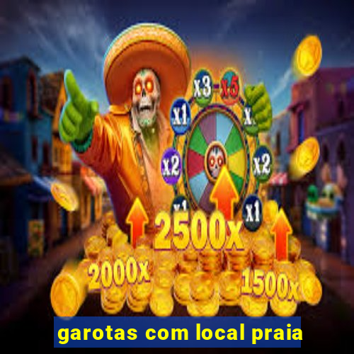 garotas com local praia